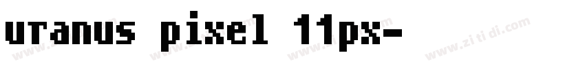 uranus pixel 11px字体字体转换 uranus pixel 11px字体字体转换